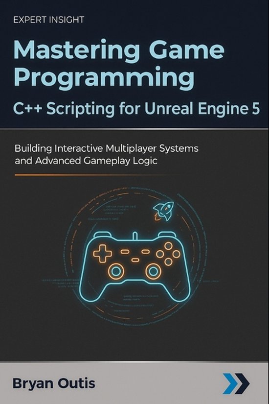 Mastering Game Programming - C++ Scripting for Unreal Engine ... - cover