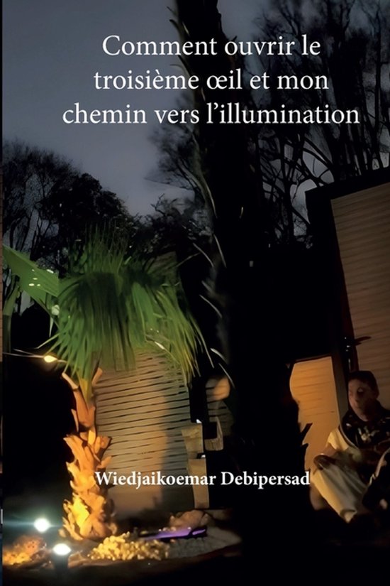Comment ouvrir le troisième oeil et Mon chemin vers l'illum ... - cover
