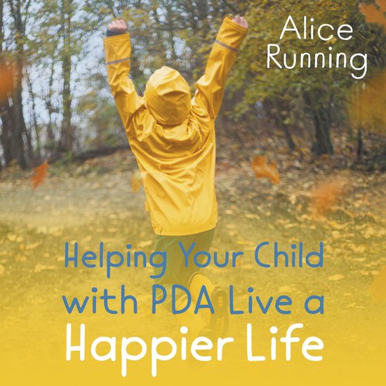 Helping Your Child with PDA Live a Happier Life - cover