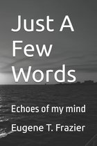 Just A Few Words