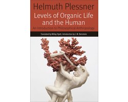 Forms of Living - Levels of Organic Life and the Human
