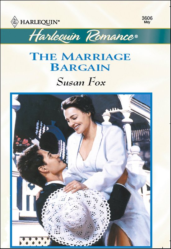 Man met zwart haar tilt een vrouw op in een wit jasje. Ze lachen naar elkaar. "The Marriage Bargain" door Susan Fox.