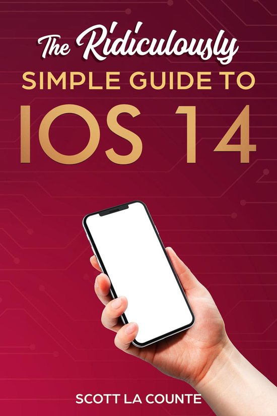 The Ridiculously Simple Guide to iOS 14 - cover