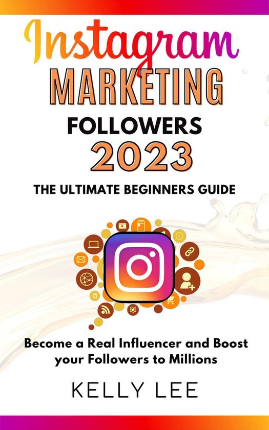 KELLY LEE 3 - Instagram Marketing Followers 2023 The Ultimat ... - cover