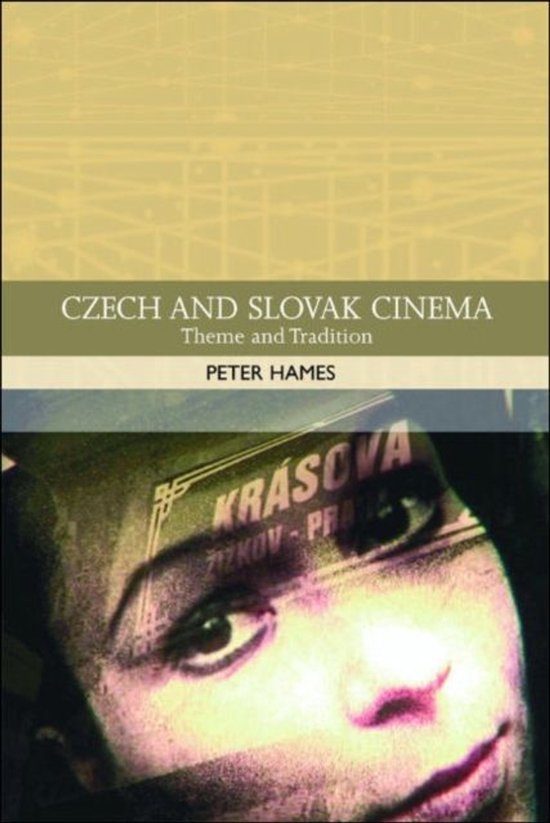 Traditions in World Cinema - Czech and Slovak Cinema - cover