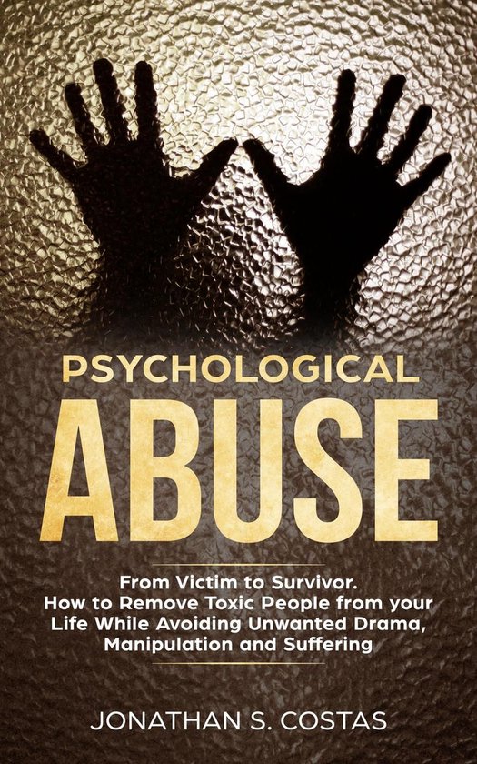 Psychological Abuse: From Victim to Survivor. How to Remove  ... - cover