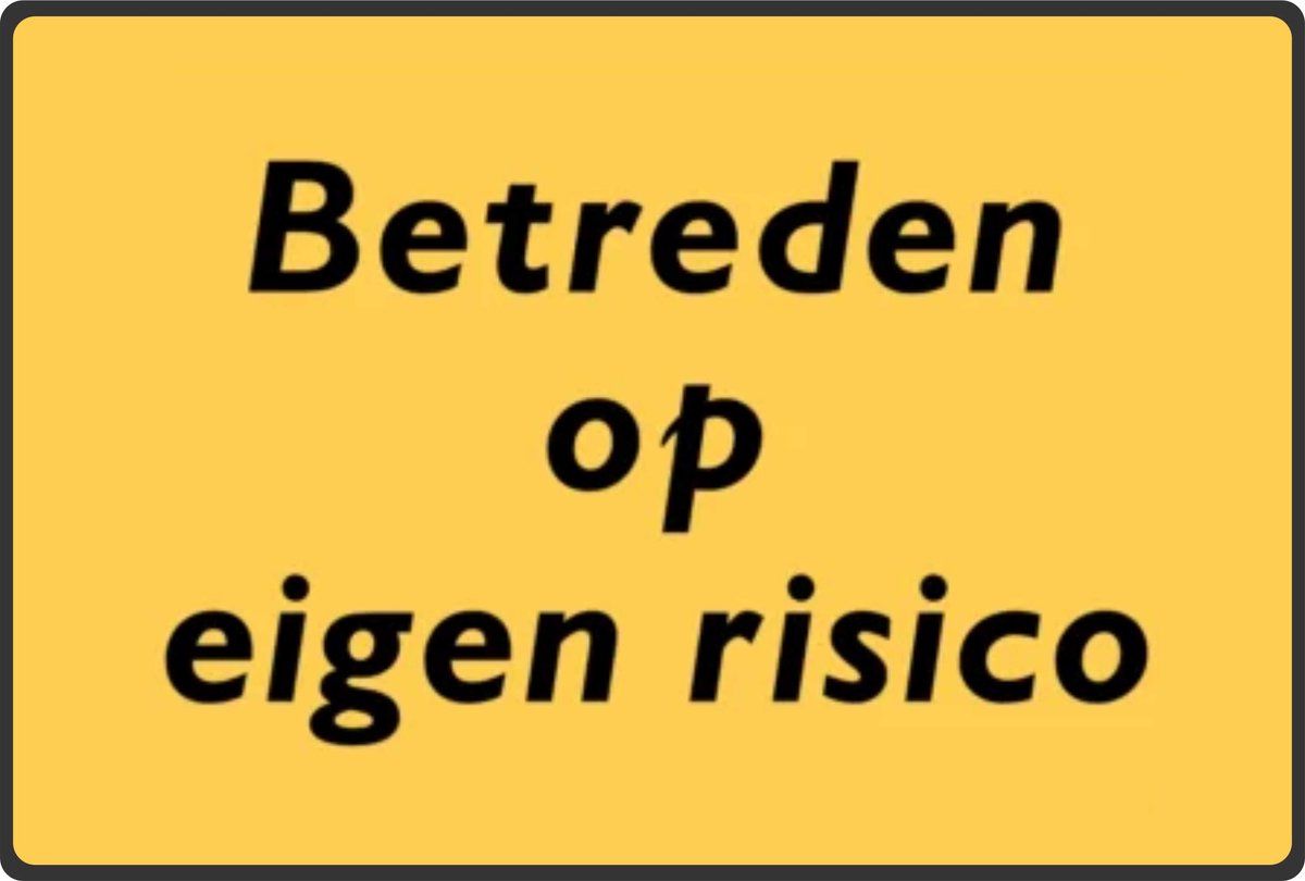 Betreden op eigen risico - sticker - A3
