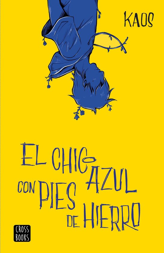 Ficción - El chico azul con pies de hierro - cover