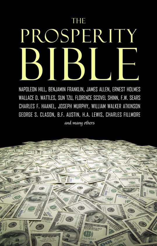 The Prosperity Bible: The Greatest Writings of All Time on t ... - cover