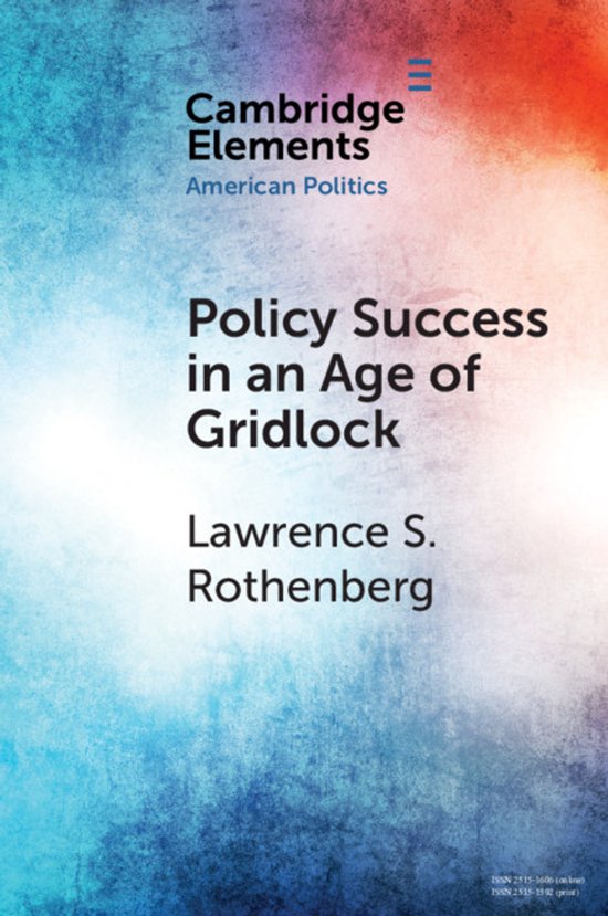 Elements in American Politics- Policy Success in an Age of G ... - cover