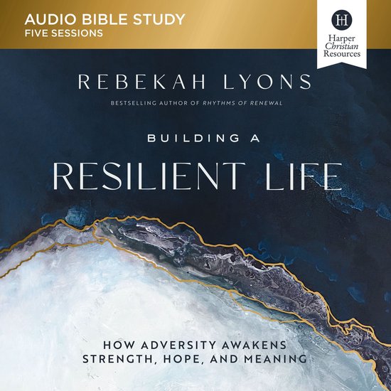 Building a Resilient Life Bible Study: Audio - cover