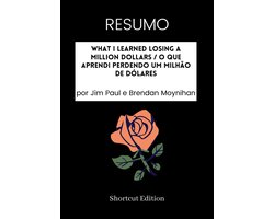 RESUMO - What I Learned Losing A Million Dollars / O que aprendi perdendo um milhão de dólares