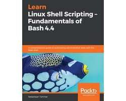 Omslag van Learn Linux Shell Scripting – Fundamentals of Bash 4.4