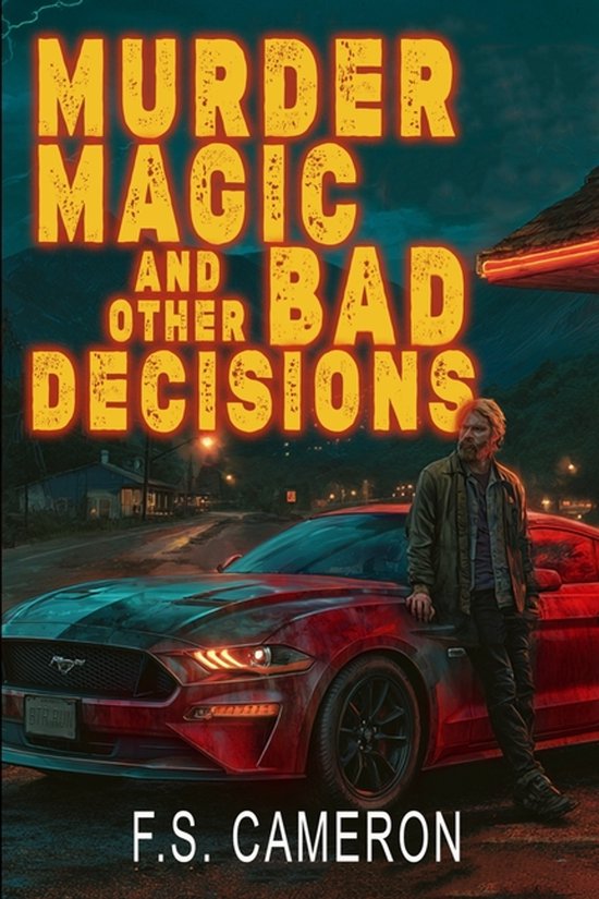 Murder, Magic, and Other Bad Decisions - cover