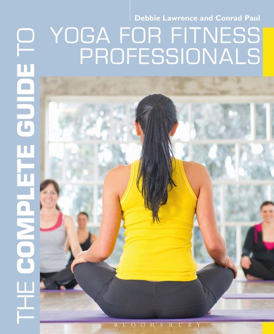 Complete Guides - The Complete Guide to Yoga for Fitness Pro ... - cover