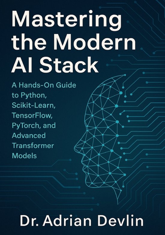 Mastering the Modern AI Stack | 9798271894411 | Adrian Devlin | Boeken ...