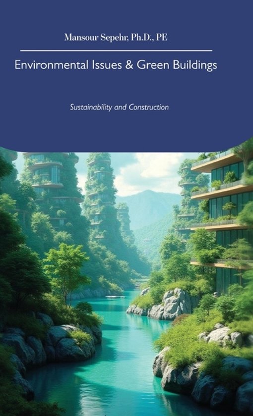Environmental Issues & Green Buildings, Sustainability and Construction ...