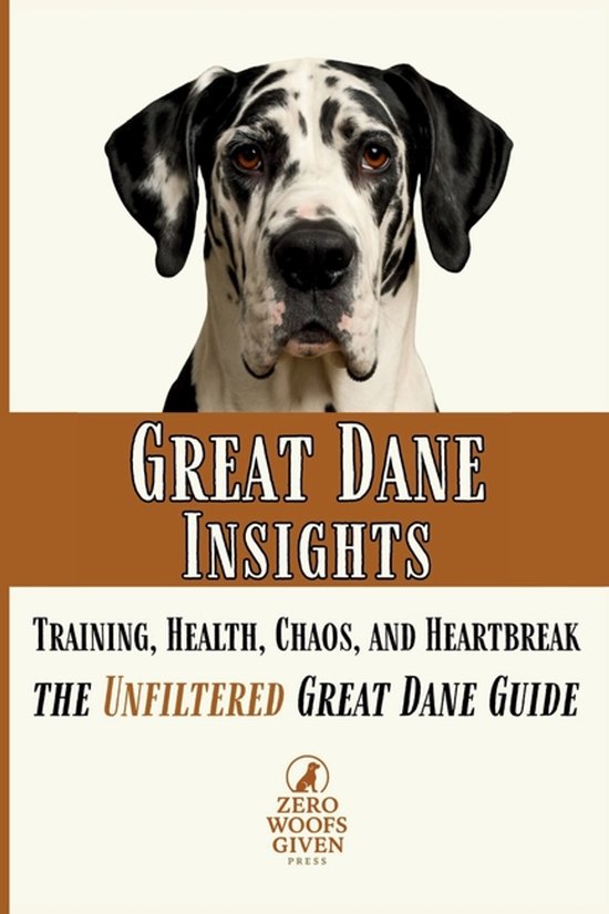 Zero Woofs Given Dog Breed Library- Great Dane Insights - cover