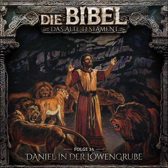 Die Bibel, Altes Testament, Folge 34: Daniel in der Löwengr ... - cover