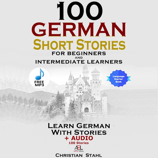 100 German Short Stories for Beginners and Intermediate Lear ... - cover