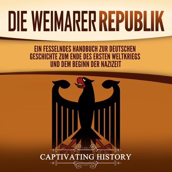 Die Weimarer Republik: Ein fesselndes Handbuch zur deutschen ... - cover