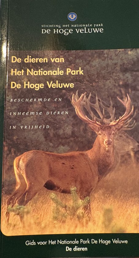 De dieren van het Nationale park de Hoge Veluwe