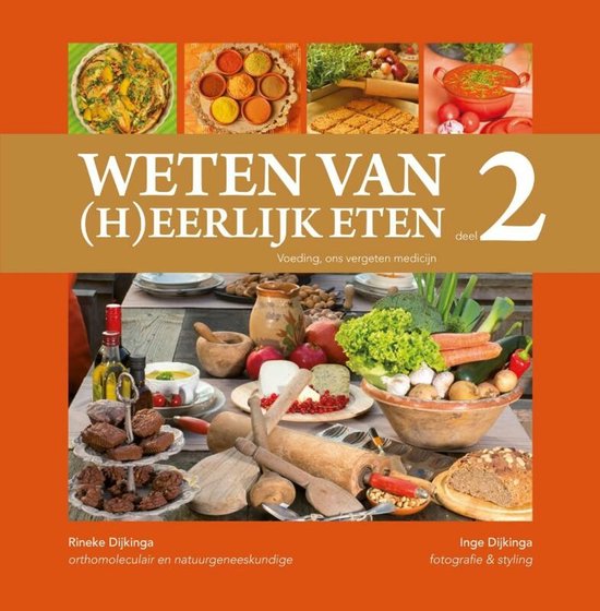 Weten van (h)eerlijk eten 2 Voeding: ons vergeten medicijn - cover