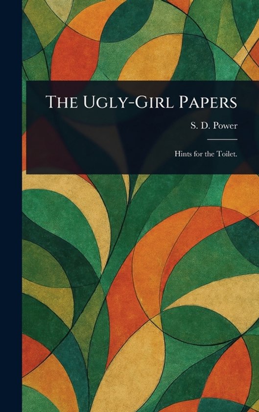 The Ugly-Girl Papers - cover