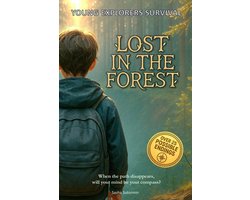 Young Explorers Survival: You Say Which Way the Story Goes. a Choose Your Own Interactive, Multi-End- Young Explorers Survival
