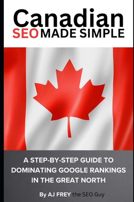 The Canadian Made Simple Marketing- Canadian SEO Made Simple - cover