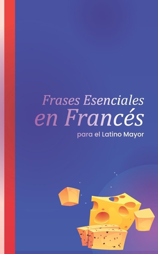 Frases Esenciales en Francés para el Latino Mayor - cover