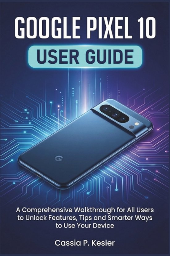 Google Pixel 10 User Guide - cover