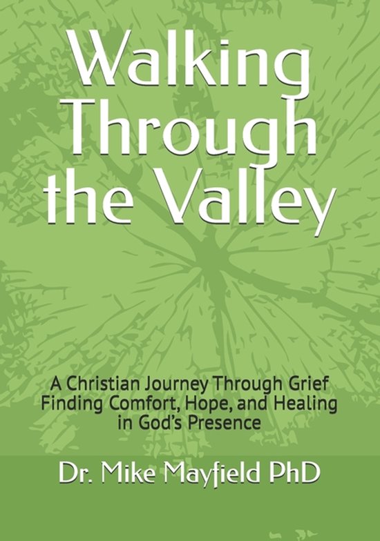 Walking Through the Valley