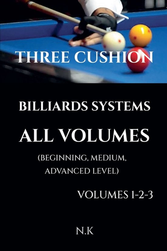 Beginner- Three Cushion Billiards Systems - All Volumes - Volumes 1-2-3