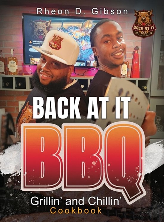 Back At It BBQ Grillin' and Chillin' Cookbook - cover