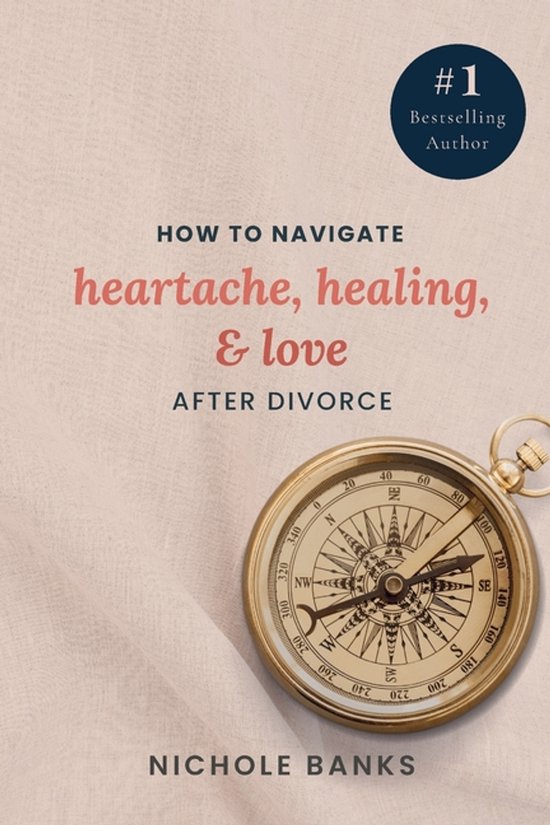 How to Navigate Heartache, Healing, & Love After Divorce - cover