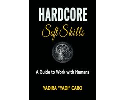 Hardcore Soft Skills