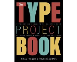 Omslag van The Type Project Book Typographic projects to sharpen your creative skills  diversify your portfolio