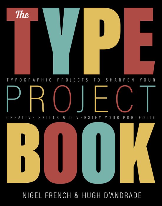 The Type Project Book Typographic projects to sharpen your c ... - cover
