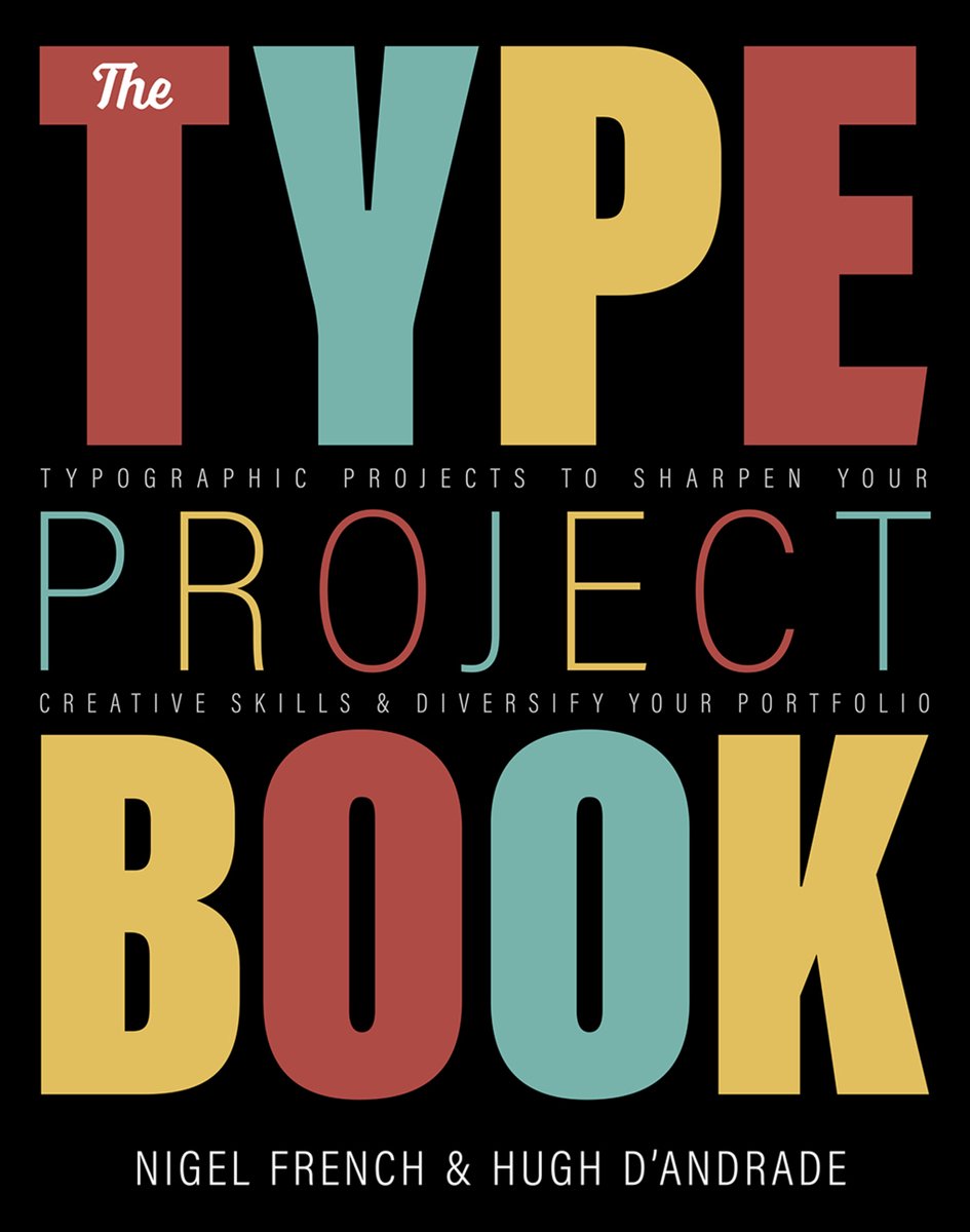 Omslag van The Type Project Book Typographic projects to sharpen your creative skills diversify your portfolio