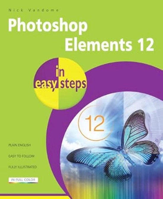 Eenvoudig Afbeeldingen Bewerken met Photoshop Elements 12