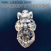 Mark Lanegan Band - Somebodys Knocking (CD)