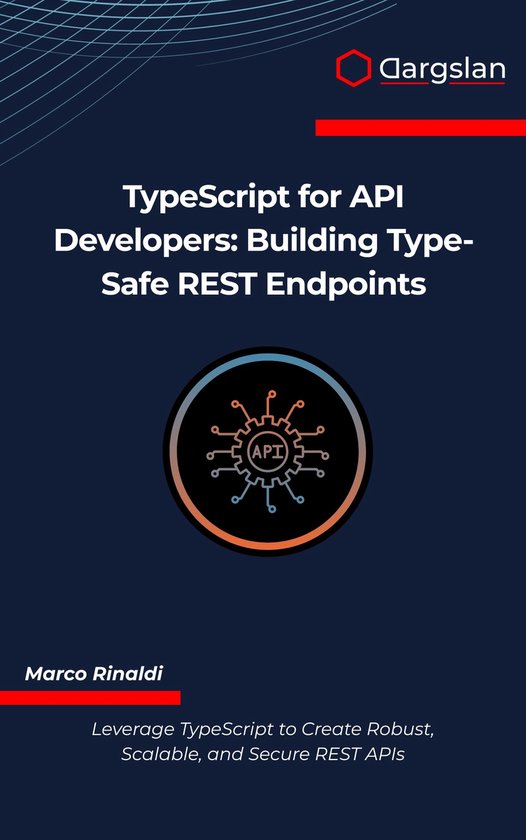 TypeScript for API Developers (ebook), Marco Rinaldi | 6610001101299 ...
