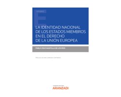 La identidad nacional de los Estados miembros en el Derecho de la Unión Europea