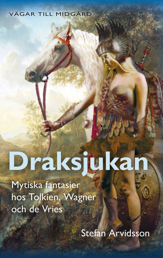 Draksjukan : Mytiska fantasier hos Tolkien, Wagner och de Vr ... - cover