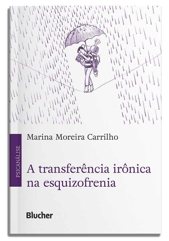 A transferência irônica na esquizofrenia - cover