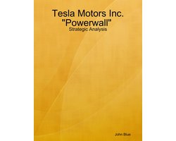 Strategic Analysis: Tesla Motors and "Powerwall"