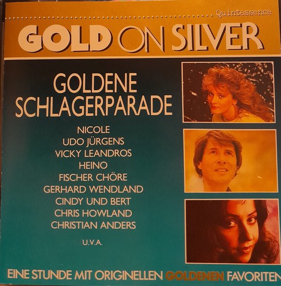 Albumhoes met gouden en zilveren tekst "GOLD ON SILVER" en "GOLDENE SCHLAGERPARADE". Drie portretten van zangers en zangeressen, en lijst met artiesten.