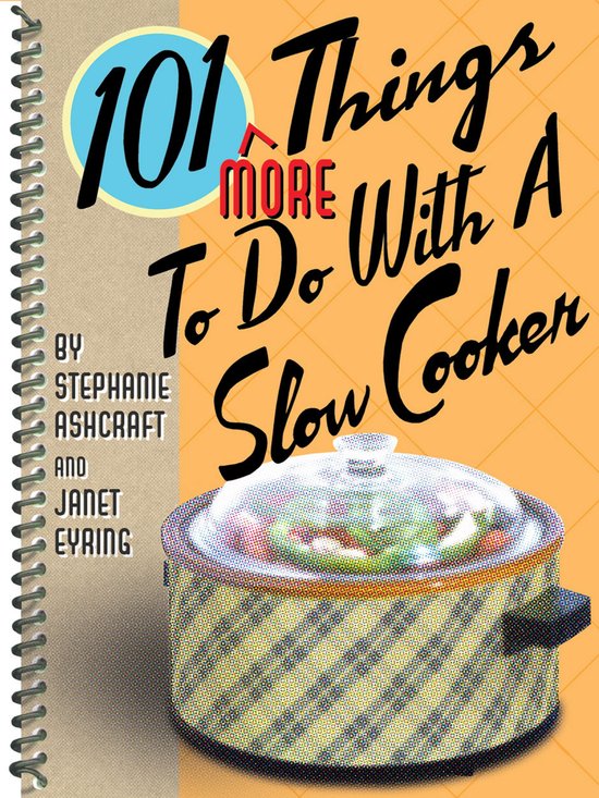 101 Things To Do With - 101 More Things To Do With a Slow Co ... - cover