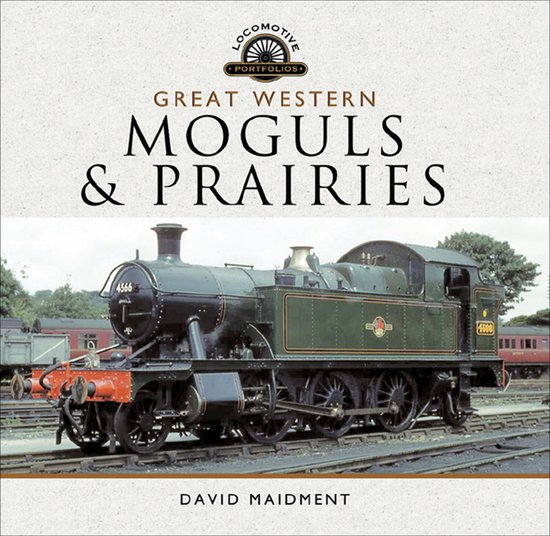 Locomotive Portfolios - Great Western: Moguls and Prairies - cover